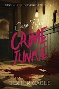 Enlarge image Cover: Crime Junkie Case Files - Crime Junkie Case Files