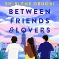 Cover: Between Friends & Lovers - HarperCollins