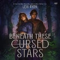 Cover: Beneath These Cursed Stars - HarperCollins