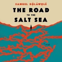 Abbildung von: The Road to the Salt Sea - HarperCollins