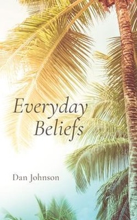 Abbildung von: Everyday Beliefs - Palmetto Publishing