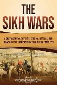 Enlarge image Cover: The Sikh Wars - Captivating History