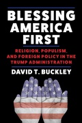Cover: Blessing America First - Columbia University Press