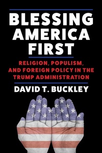 Enlarge image Cover: Blessing America First - Columbia University Press
