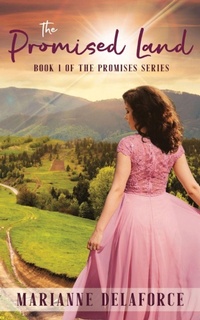 Enlarge image Cover: The Promised Land - Marianne Delaforce