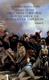 Enlarge image Cover: Armies of the First French Republic and the Rise of the Marshals of Napoleon I - Naval & Military Press