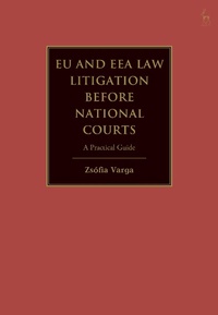 Abbildung von: EU and EEA Law Litigation Before National Courts - Hart Publishing