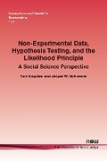 Cover: Non-Experimental Data, Hypothesis Testing, and the Likelihood Principle - now publishers Inc