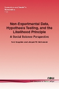 Enlarge image Cover: Non-Experimental Data, Hypothesis Testing, and the Likelihood Principle - now publishers Inc