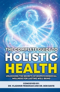 Enlarge image Cover: The Complete Guide to Holistic Health - International Publications Media Group LLC