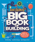 Cover: Rube Goldberg's Big Book of Building - Abrams Books for Young Readers