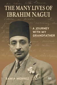 Abbildung von: The Many Lives of Ibrahim Nagui - Canongate Books