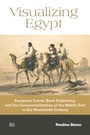 Cover: Visualizing Egypt - Lapa Publishers