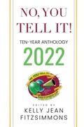 Cover: No, YOU Tell It! Ten-Year Anthology 2022 - Palm Circle Press