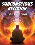 Cover: Subconscious Religion - Intell Book Publishers