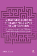 Cover: A Beginner's Guide to the Later Philosophy of Wittgenstein - Anthem Press