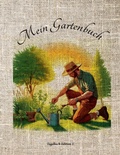 Cover: Mein Gartenbuch - Franz Habegger