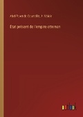 Cover: ?tat pr?sent de l'empire ottoman - Outlook Verlag