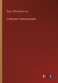 Cover: A Christian Commonwealth - Outlook Verlag