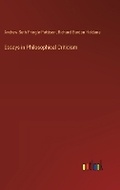Cover: Essays in Philosophical Criticism - Outlook Verlag