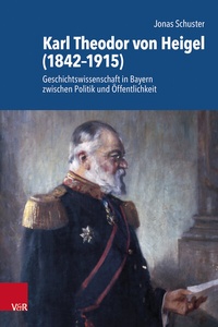 Bild: Karl Theodor von Heigel (1842-1915) - Vandenhoeck & Ruprecht