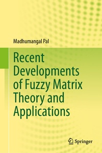 Abbildung von: Recent Developments of Fuzzy Matrix Theory and Applications - Springer