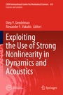 Cover: Exploiting the Use of Strong Nonlinearity in Dynamics and Acoustics - Springer
