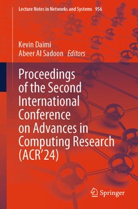 Enlarge image Cover: Proceedings of the Second International Conference on Advances in Computing Research (ACR'24) - Springer