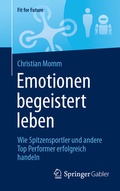 Cover: Emotionen begeistert leben - Springer Gabler