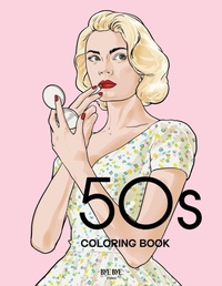 Enlarge image Cover: 50s Coloring Book - Bye Bye Studio