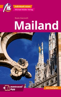 Abbildung von: Mailand MM-City Reiseführer Michael Müller Verlag - Michael Müller Verlag