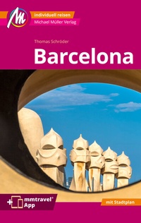 Abbildung von: Barcelona MM-City Reiseführer Michael Müller Verlag - Michael Müller Verlag