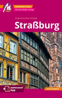 Abbildung von: Straßburg MM-City Reiseführer Michael Müller Verlag - Michael Müller Verlag