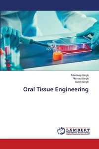 Enlarge image Cover: Oral Tissue Engineering - LAP Lambert Academic Publishing