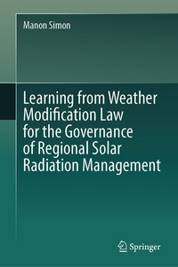 Abbildung von: Learning from Weather Modification Law for the Governance of Regional Solar Radiation Management - Springer