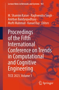 Enlarge image Cover: Proceedings of the Fifth International Conference on Trends in Computational and Cognitive Engineering - Springer