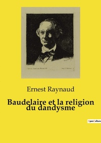 Abbildung von: Baudelaire et la religion du dandysme - Shs Editions