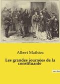 Cover: Les grandes journ&eacute;es de la constituante - Culturea