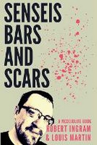 Enlarge image Cover: Senseis, Bars, and Scars - McDojoLife