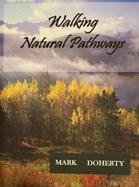 Enlarge image Cover: Walking Natural Pathways - Mark Doherty