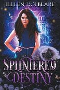 Cover: Splintered Destiny - Ice Raven Publications