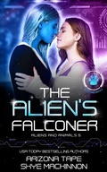 Cover: The Alien's Falconer (Aliens and Animals, #5) - Peryton Press