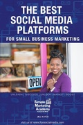Cover: The Best Social Media Platforms for Small Business Marketing (Social Media Marketing, #1) - Simple Marketing Academy