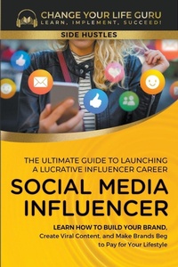 Abbildung von: Social Media Influencer - Change Your Life Guru