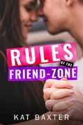 Cover: Rules of the Friend-Zone (Hot Texas Nights, #5) - Kat Baxter