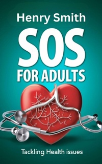 Enlarge image Cover: SOS for Adults Tackling Health Issues - Pankaj Sharma