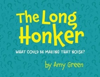 Enlarge image Cover: The Long Honker - Palmetto Publishing