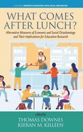 Cover: What Comes After Lunch? - Information Age Publishing