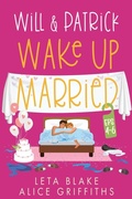 Cover: Will & Patrick Wake up Married, Episodes 4 - 6 - LB Press