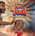 Cover: I Can Play Too! - BugHouse LLC
